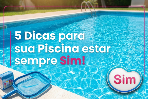 5 Dicas Essenciais para Manter sua Piscina Sempre Impecável