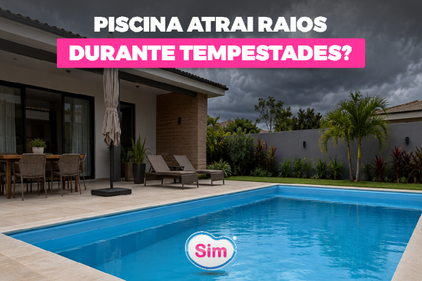 Piscina Atrai Raios Durante Tempestades?