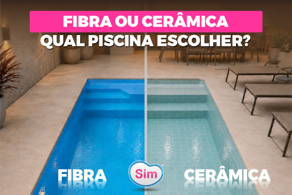 Piscina de Cerâmica ou Fibra: Qual Escolher para Sua Área de Lazer?