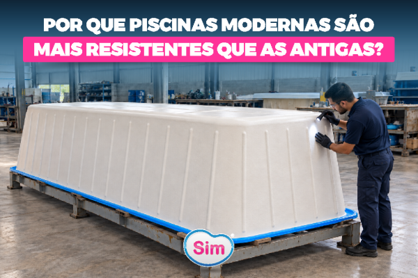 Por Que Piscinas Modernas Podem Ser Mais Resistentes que as Antigas?