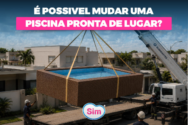É Possível Mudar uma Piscina Pronta de Lugar? Entenda os Cuidados