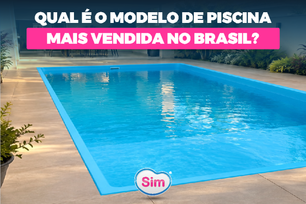 Qual é a Piscina Mais Vendida no Brasil? Entenda os Dados e Como Escolher