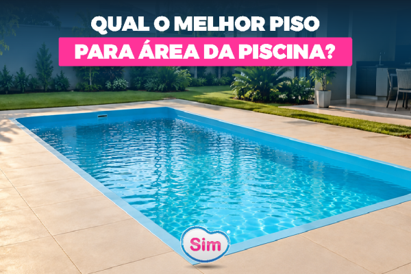 Qual o melhor piso para área de piscina?