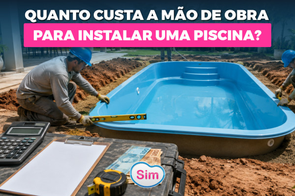 Quanto custa a mão de obra para instalar uma piscina?
